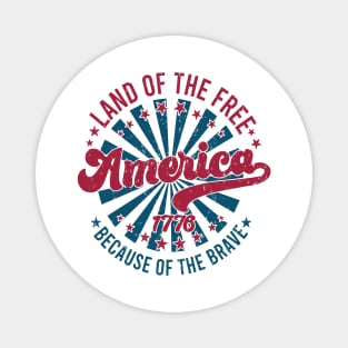 America Land Of The Free Because Of The Brave Retro Magnet